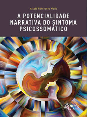 cover image of A potencialidade narrativa do sintoma psicossomático